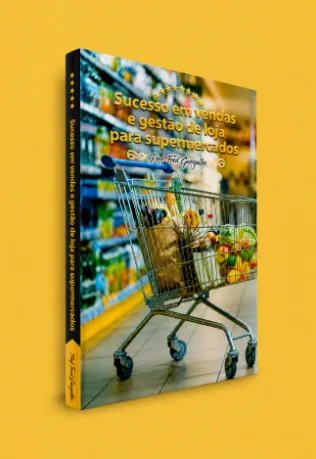 Sucesso em Vendas e Gestão de Loja para Supermercados — Prof. Fred Gorgulho